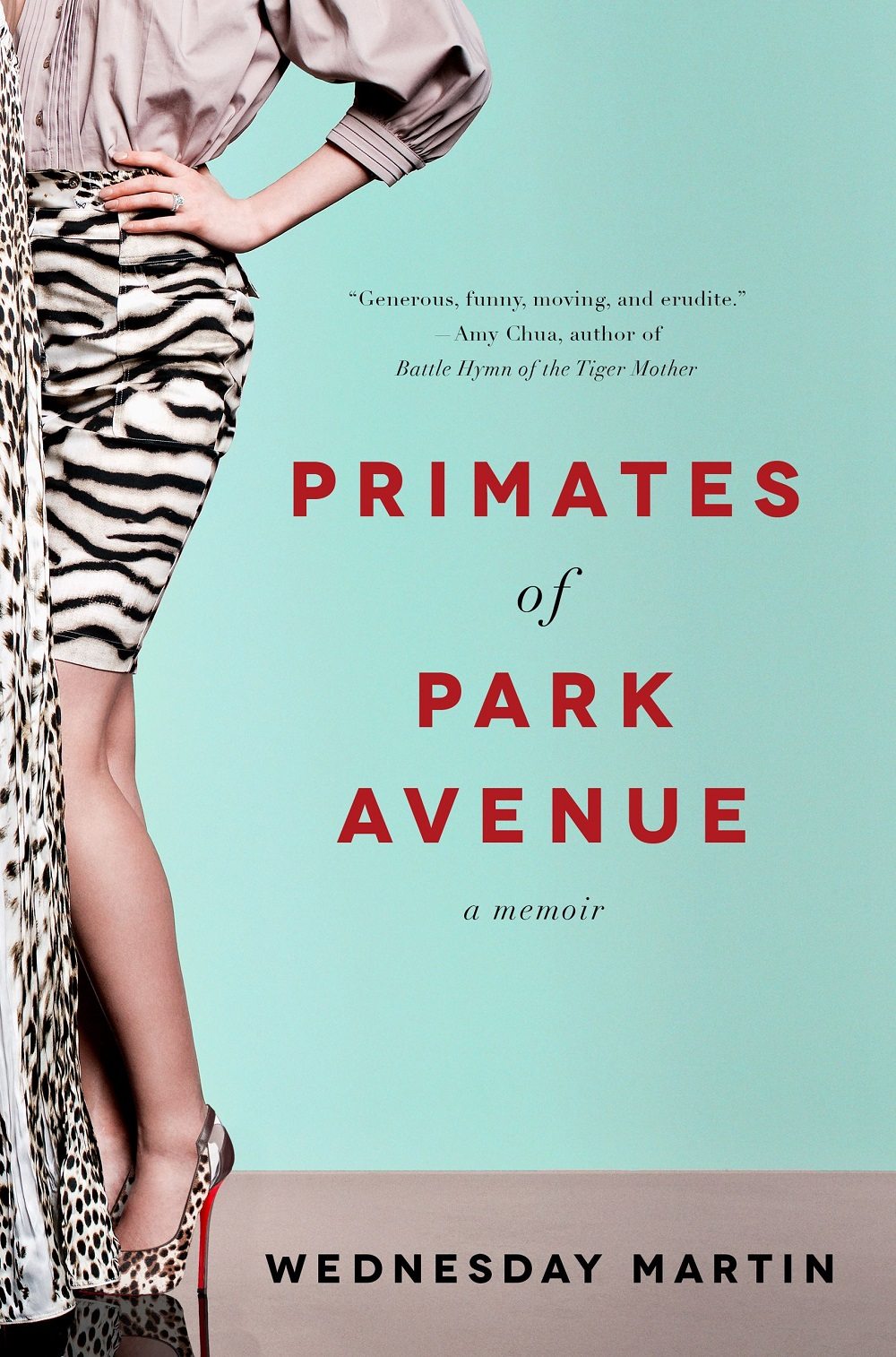 Primates of Park Avenue: A Memoir by Wednesday Martin
