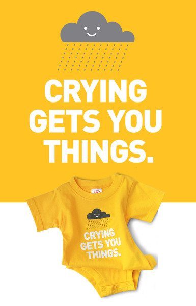 Crying Gets You Things Snapsuit