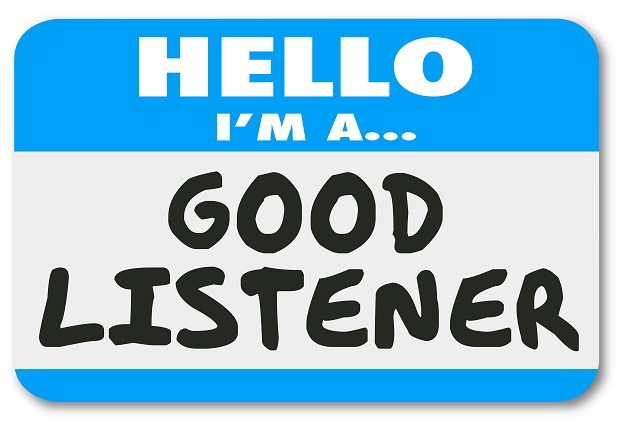 Be a Good Listener