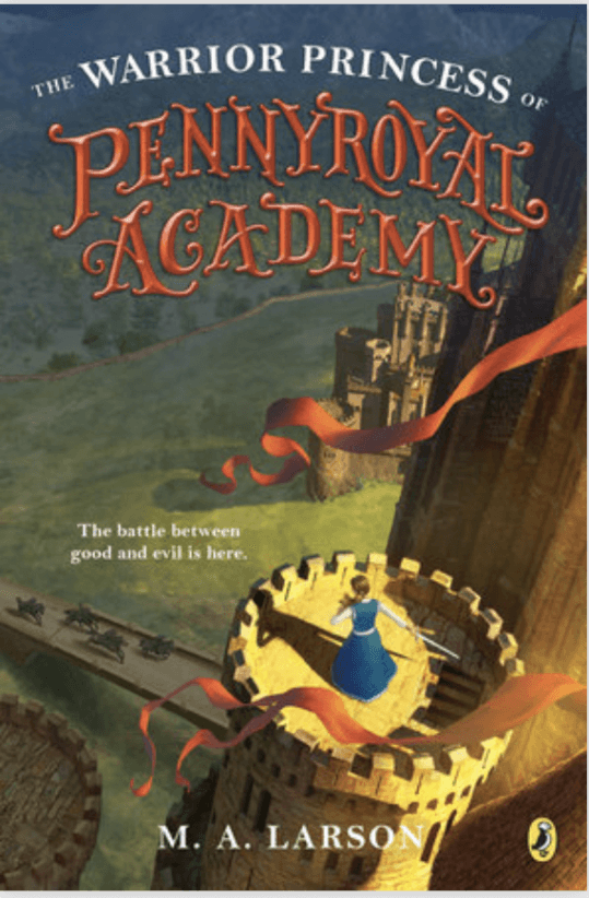 Pennyroyal Academy children's book series by M.A. Larson – Number 9 in the best children's book series.